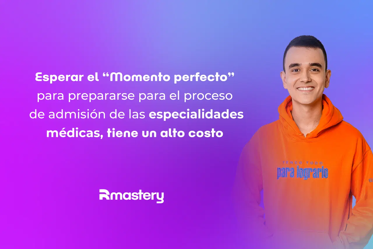Esperar el “momento perfecto” para prepararse para el proceso de admisión de las especialidades médicas, tiene un alto costo